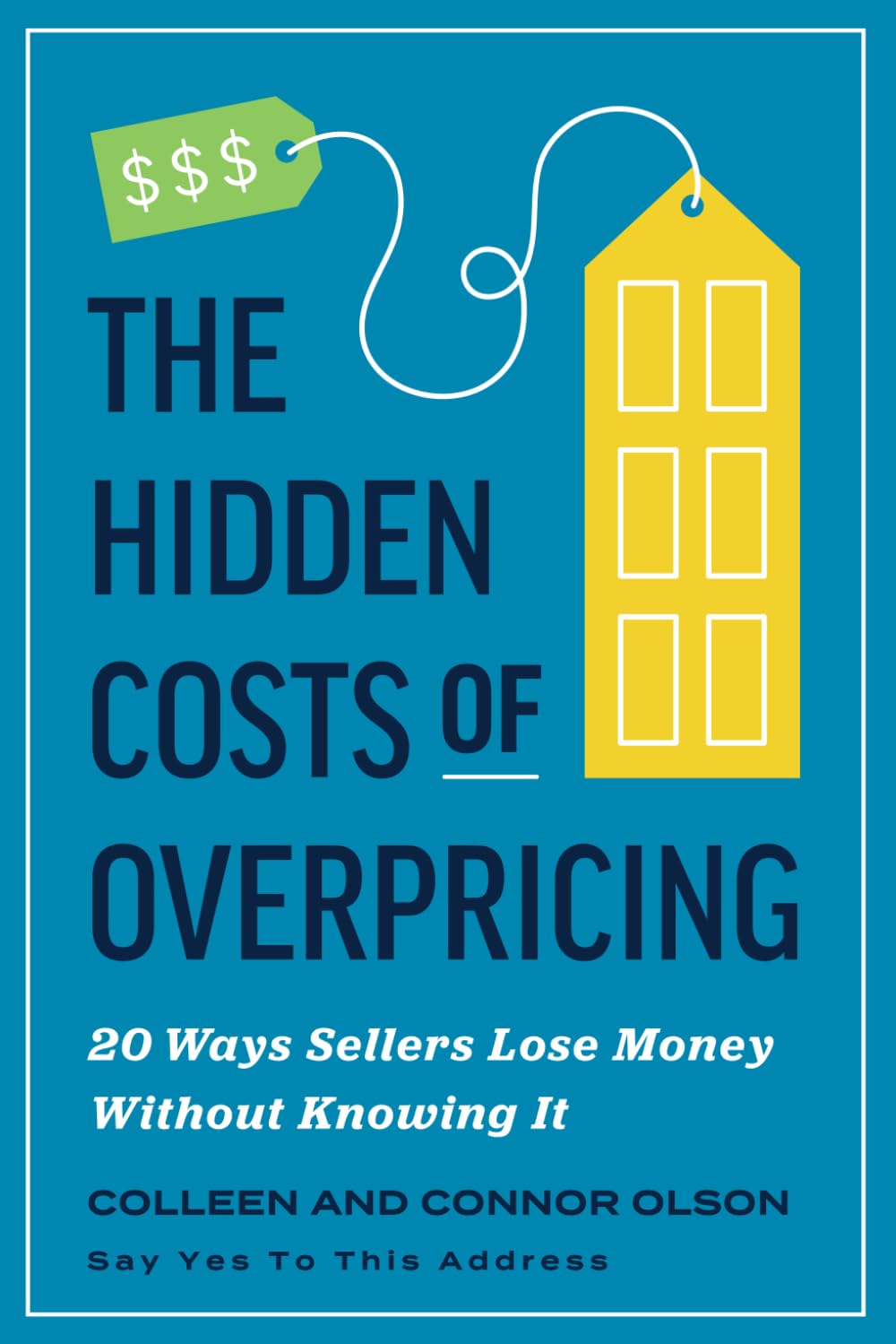 The Hidden Costs of Overpricing book cover by Colleen and Connor Olson